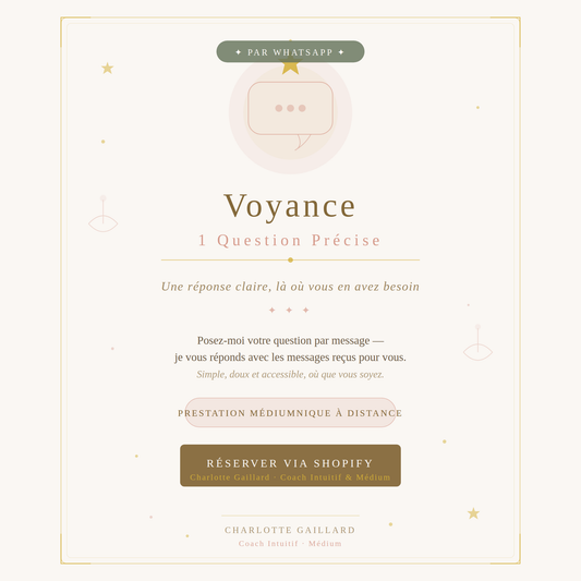 VOYANCE 1 QUESTION PRÉCISE — Message vocal WhatsApp | 15 €Réponse sous 24 à 48h (hors jours de fermeture)
