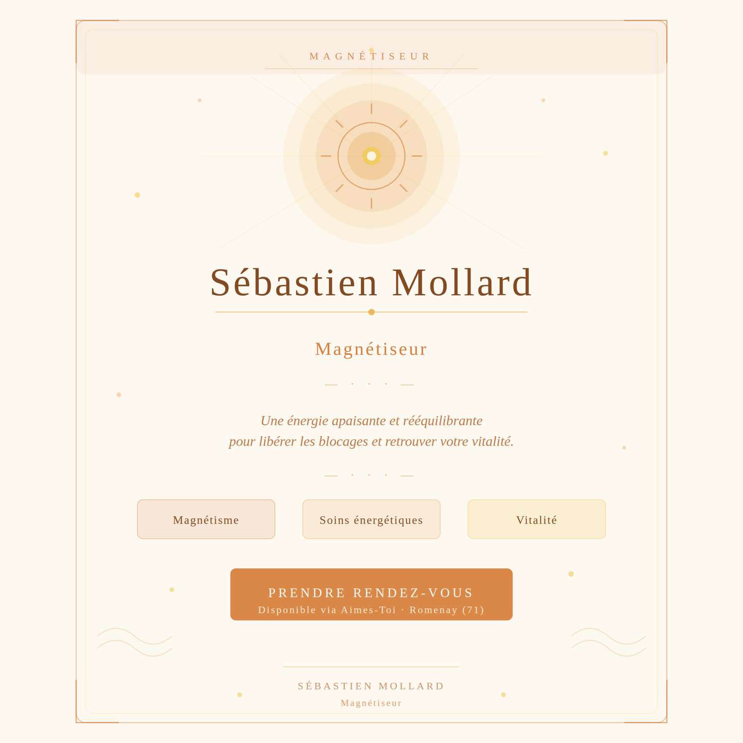 Sébastien Mollard, Magnétiseur